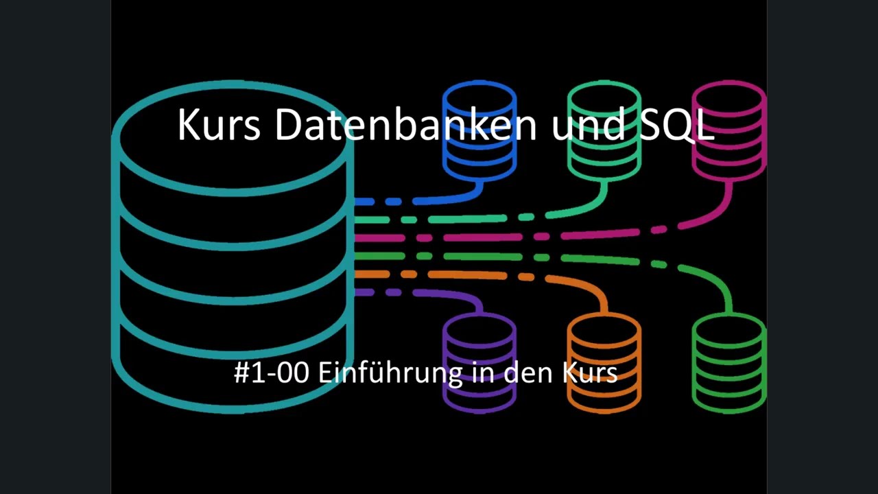 Datenbanken-und-SQL-Kurs - Kurseinheit 1 Einführung - Video 00 Einfuehrung in den Kurs