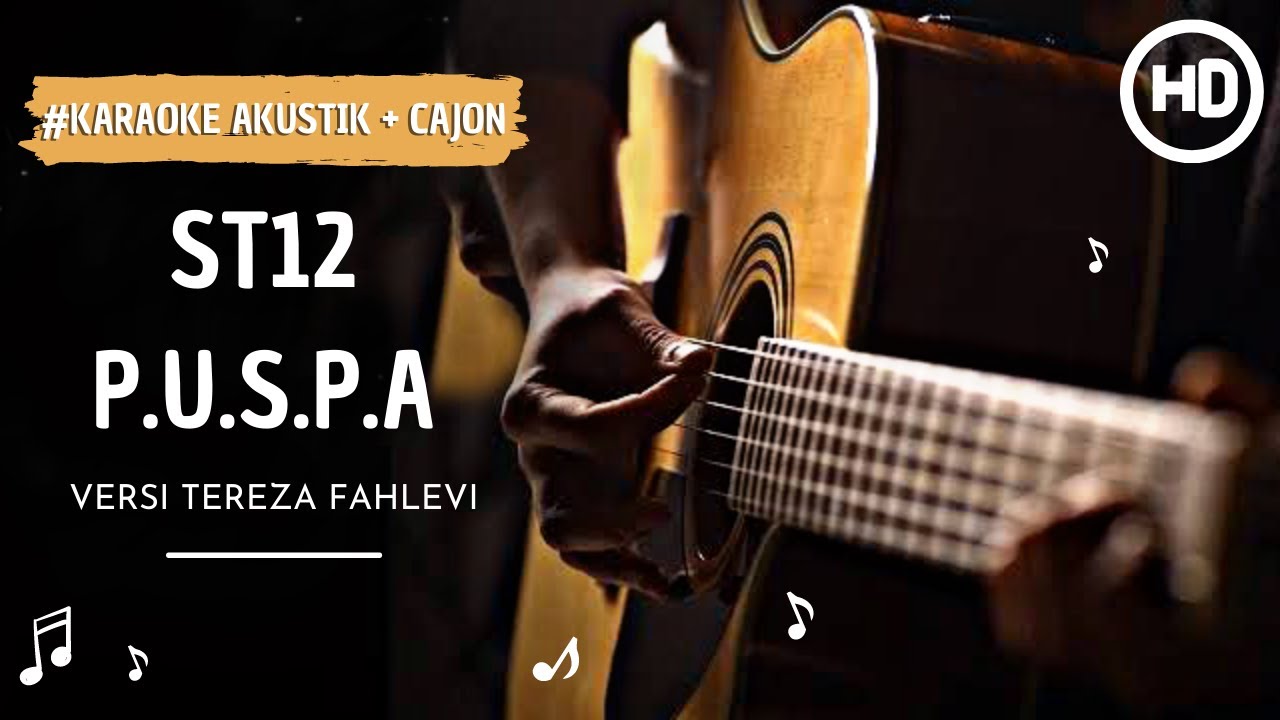 St12 - PUSPA ( Karaoke akustik )Versi Tereza Fahlevi
