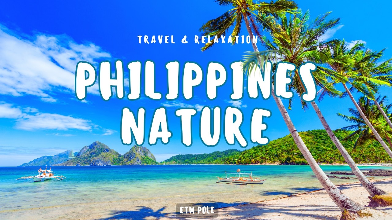 Discover Philippines' Nature Beauty in 4K | Serene Landscapes & Relaxing Journey 🏝️🌿