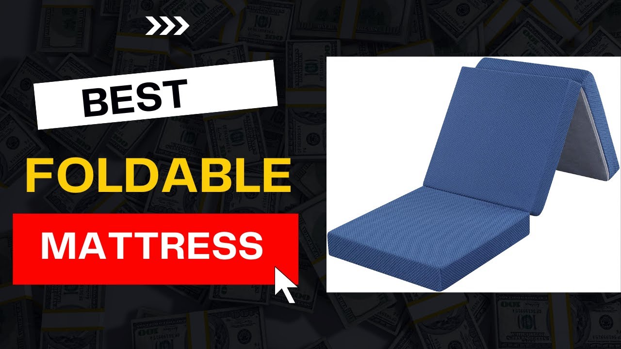 THE BEST FOLDING MATTRESSES ON AMAZON |  TOP 5  FOLDING MATTRESSES REVIEW