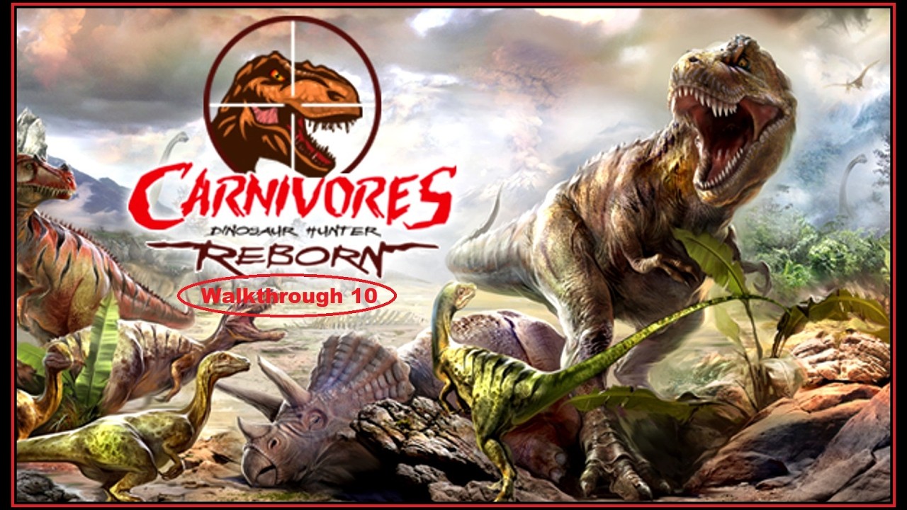 Carnivores Dinosaur Hunter Reborn: (Hunting Carnotaurus) - Walkthrough 10