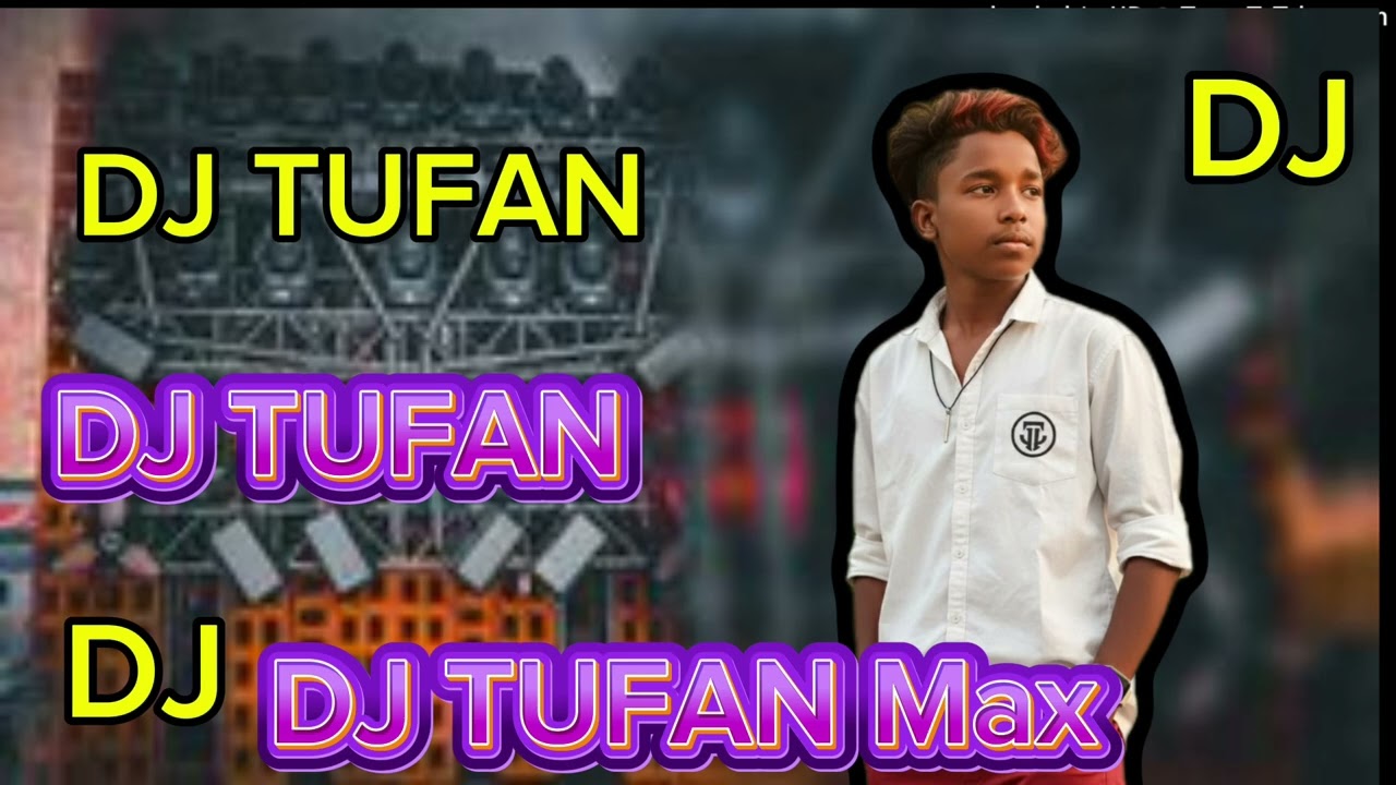 Dj tufan max 