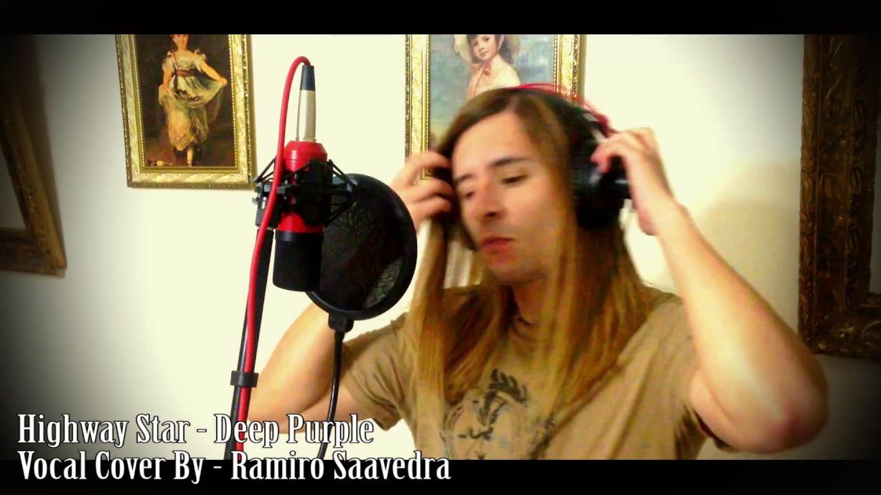 Highway Star - Deep Purple Vocal Cover By Ramiro Saavedra