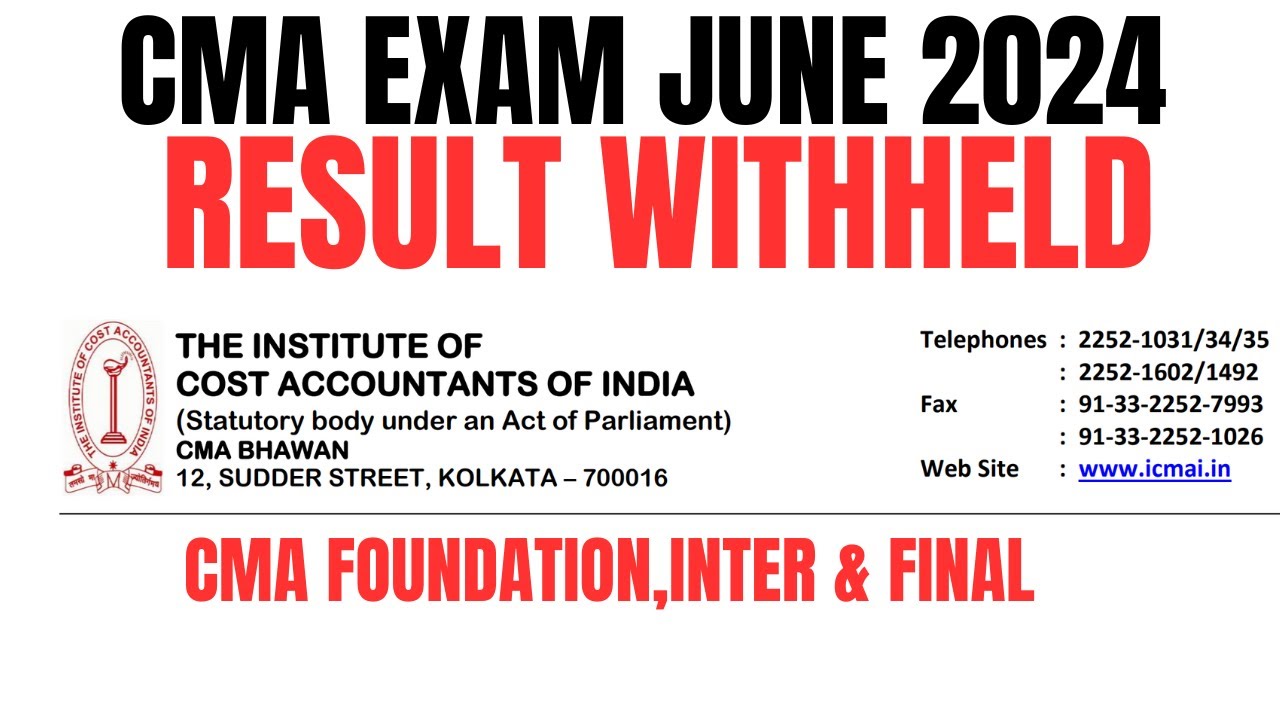bad News | CMA Exam June 2024 Result Withheld | CMA foundation,inter & Final | Don&rsquo;t skip