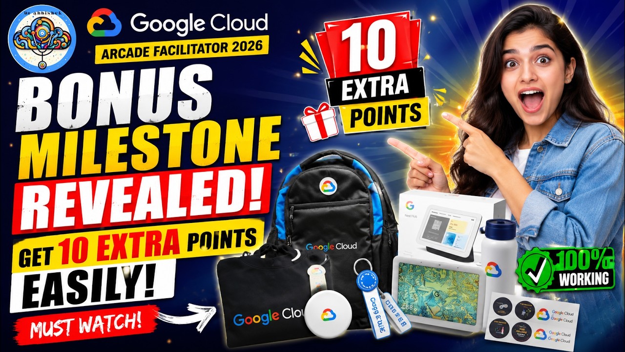 Google Cloud Arcade Facilitator BONUS Milestone REVEALED! Earn 10 EXTRA Points Easily! 🔥