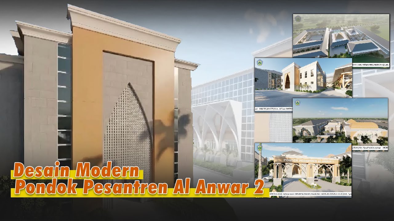 DESAIN MODERN PONDOK PESANTREN AL ANWAR 2 SARANG.