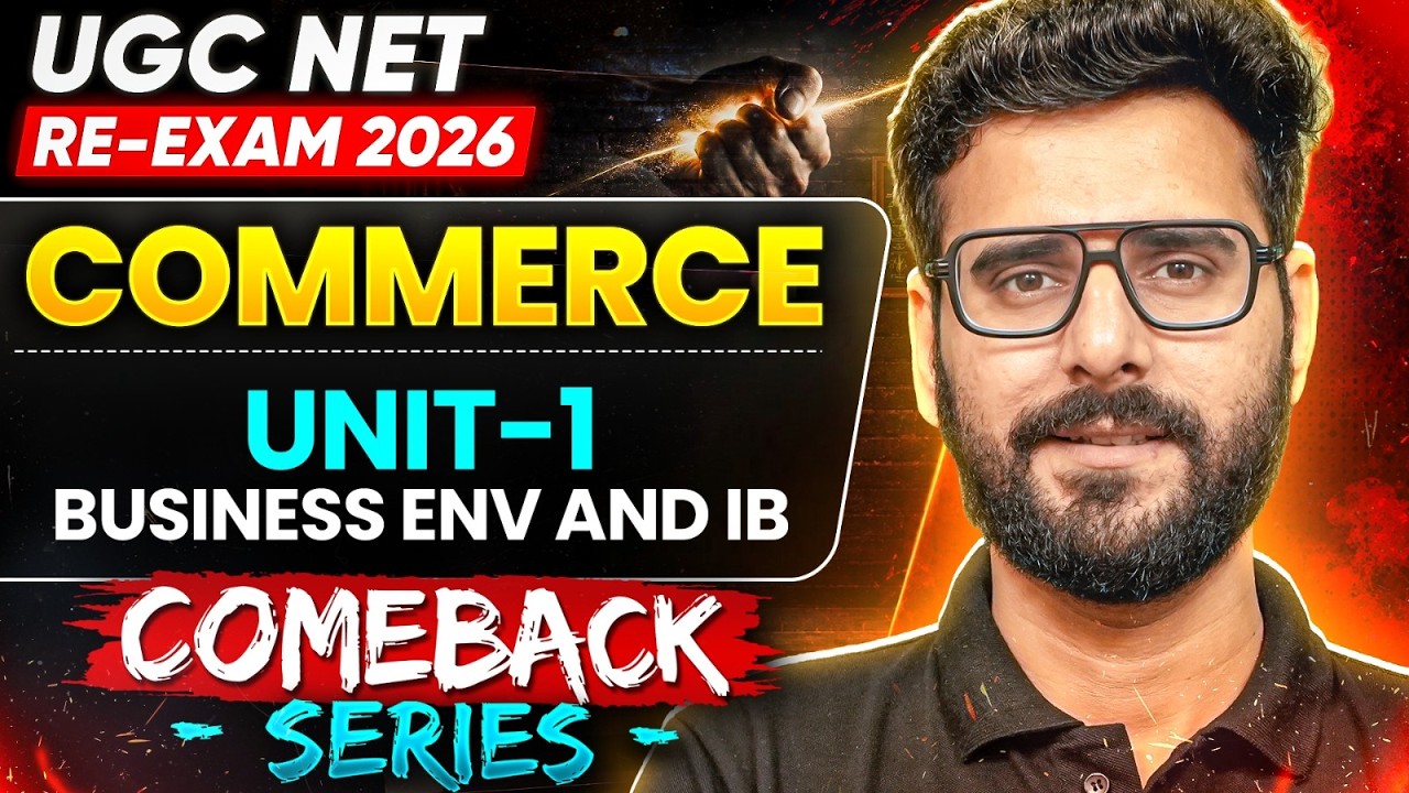 UGC NET Commerce Re-Exam | UNIT-1 BUSINESS ENV AND IB | UGC NET Commerce Paper 2 PYQ Marathon