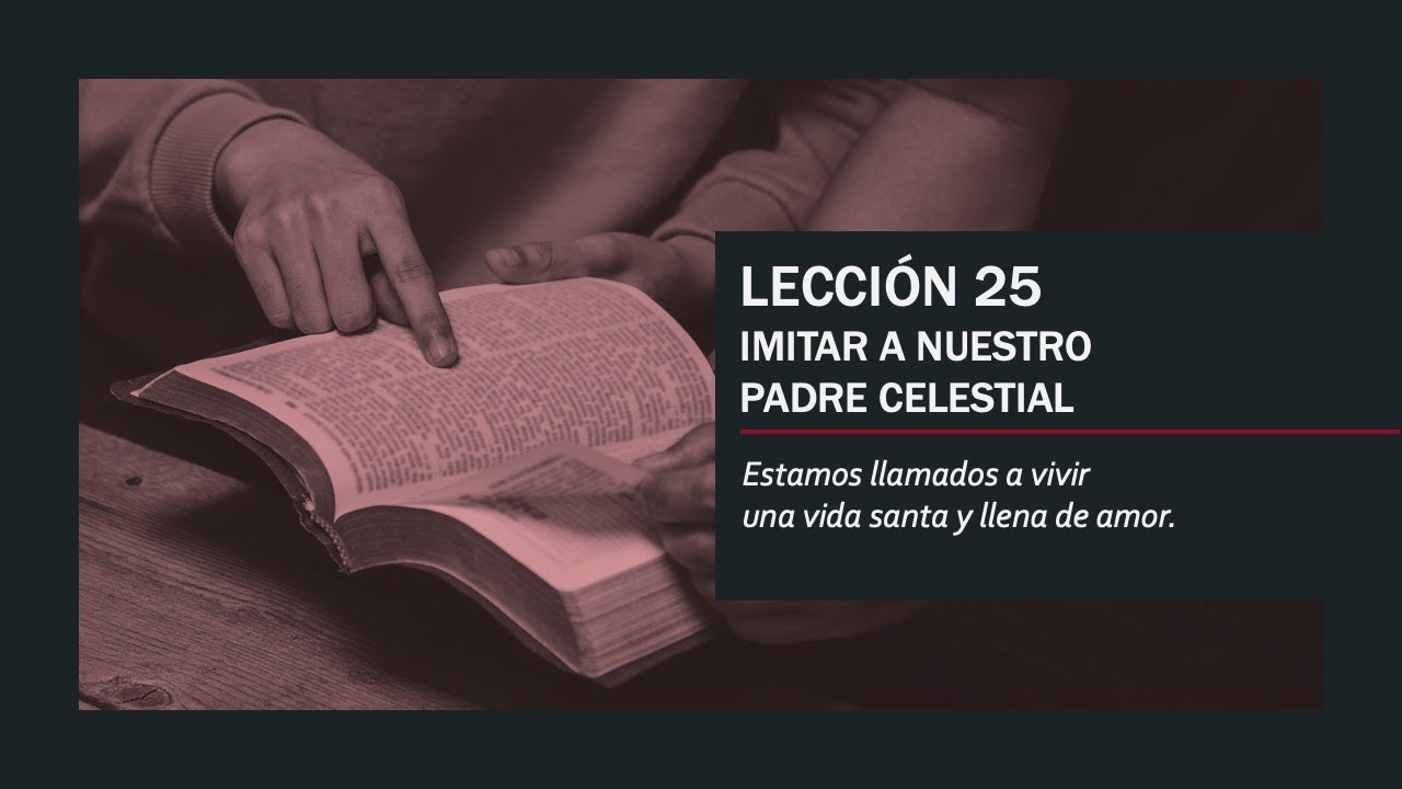 IMITAR A NUESTRO PADRE CELESTIAL