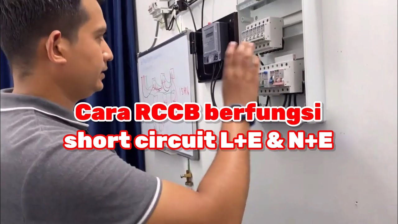 Bagaimana cara RCCB berfungsi apabila berlaku litar pintas/short circuit antara L+E & N+E