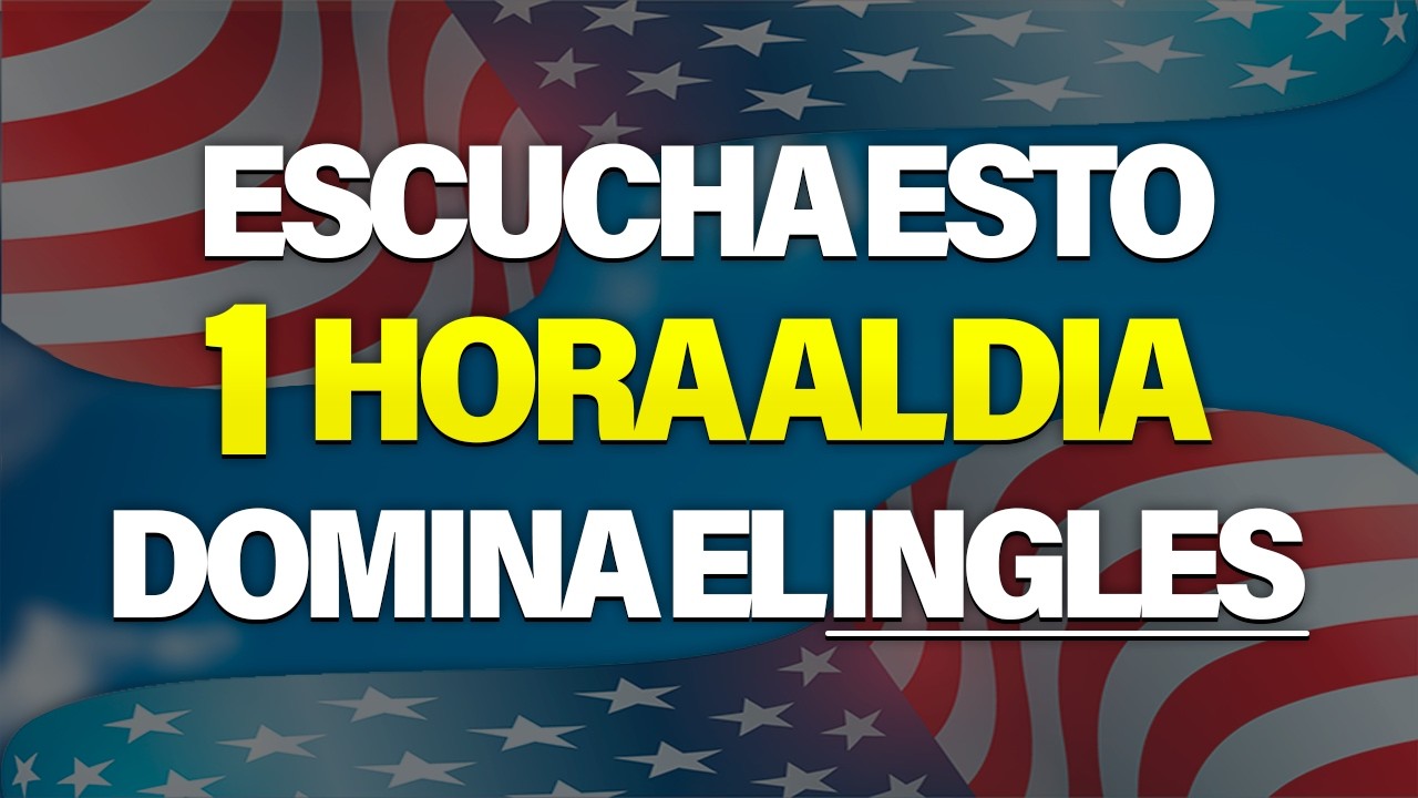 ESCUCHA ESTO POR 1 HORA Y TU INGL&Eacute;S CAMBIAR&Aacute; 🚀 APRENDER INGL&Eacute;S R&Aacute;PIDO