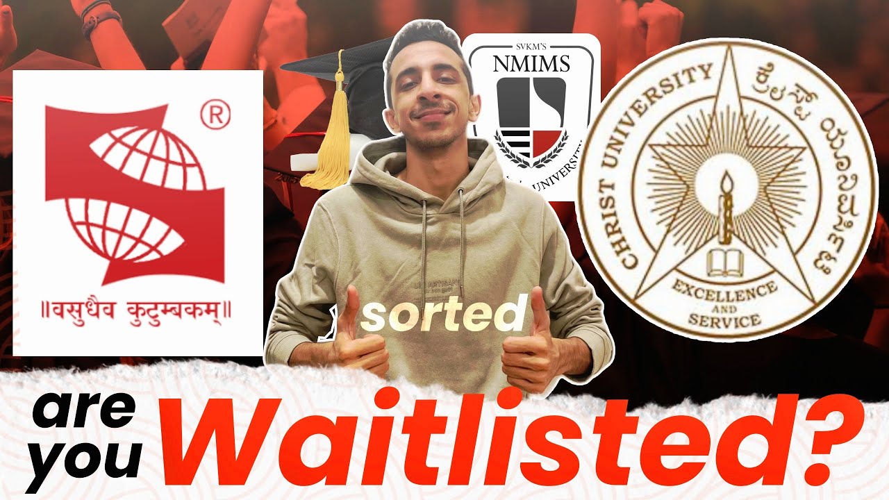 WAITLISTED AT SYMBIOSIS / CHRIST / NMIMS - WATCH THIS !