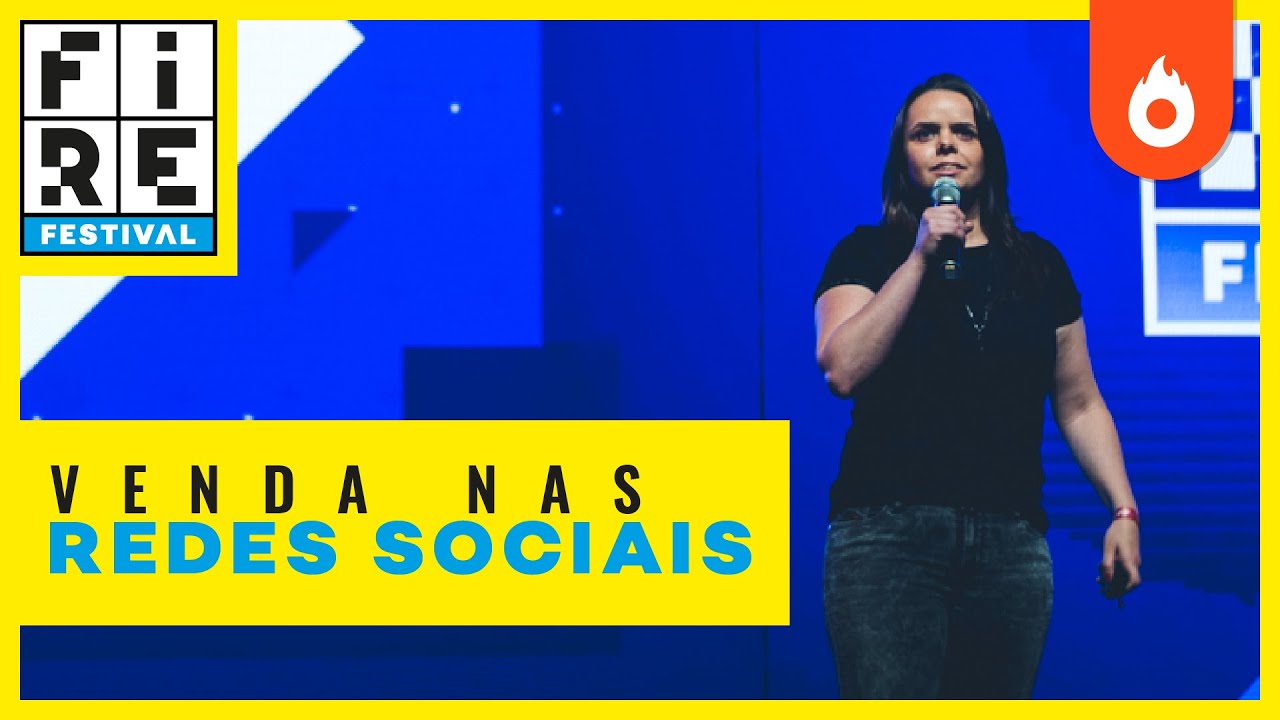 Entendendo sua persona e as obje&ccedil;&otilde;es de seus clientes | Camila Porto no FIRE FESTIVAL 2018