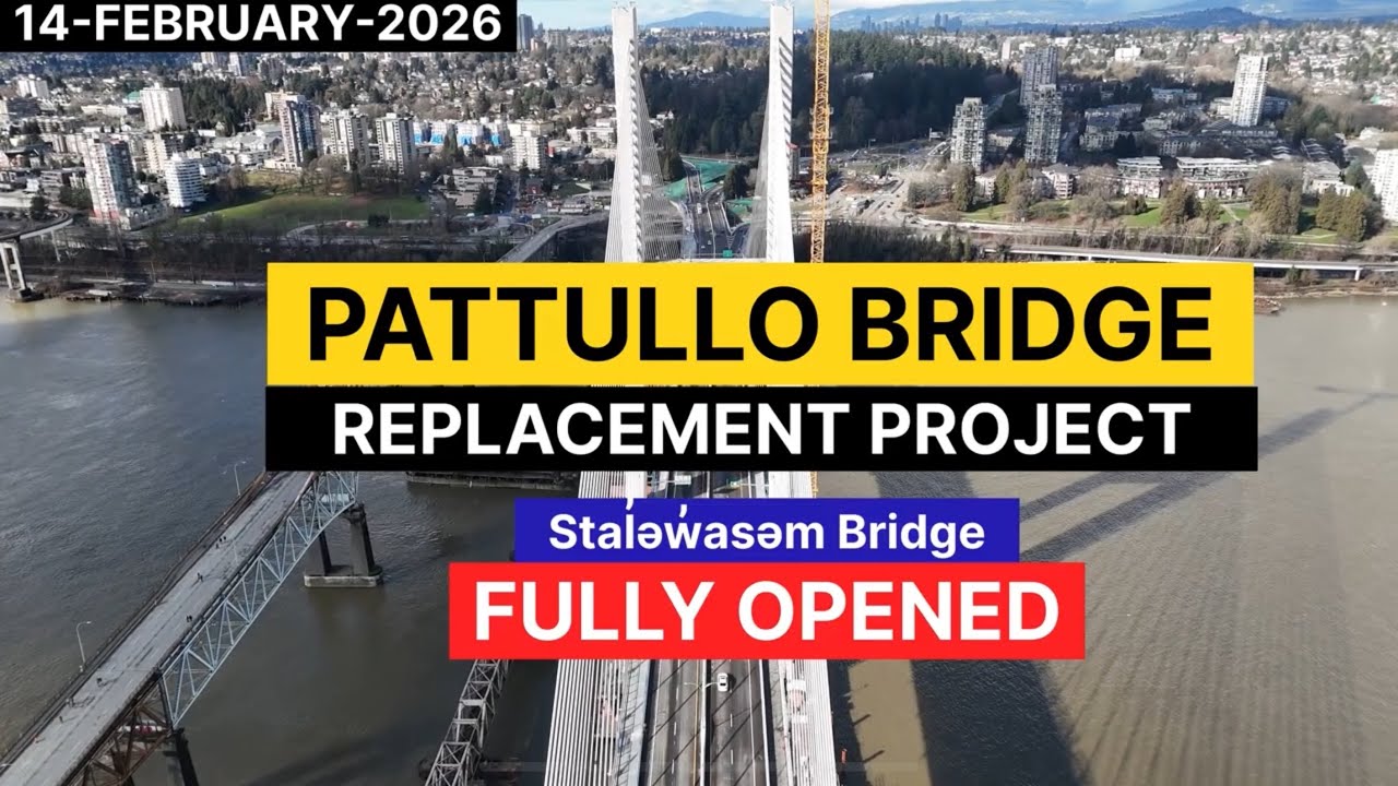 Latest Visuals of Pattullo Bridge Replacement | stal̕əw̓asəm Bridge fully open for Traffic
