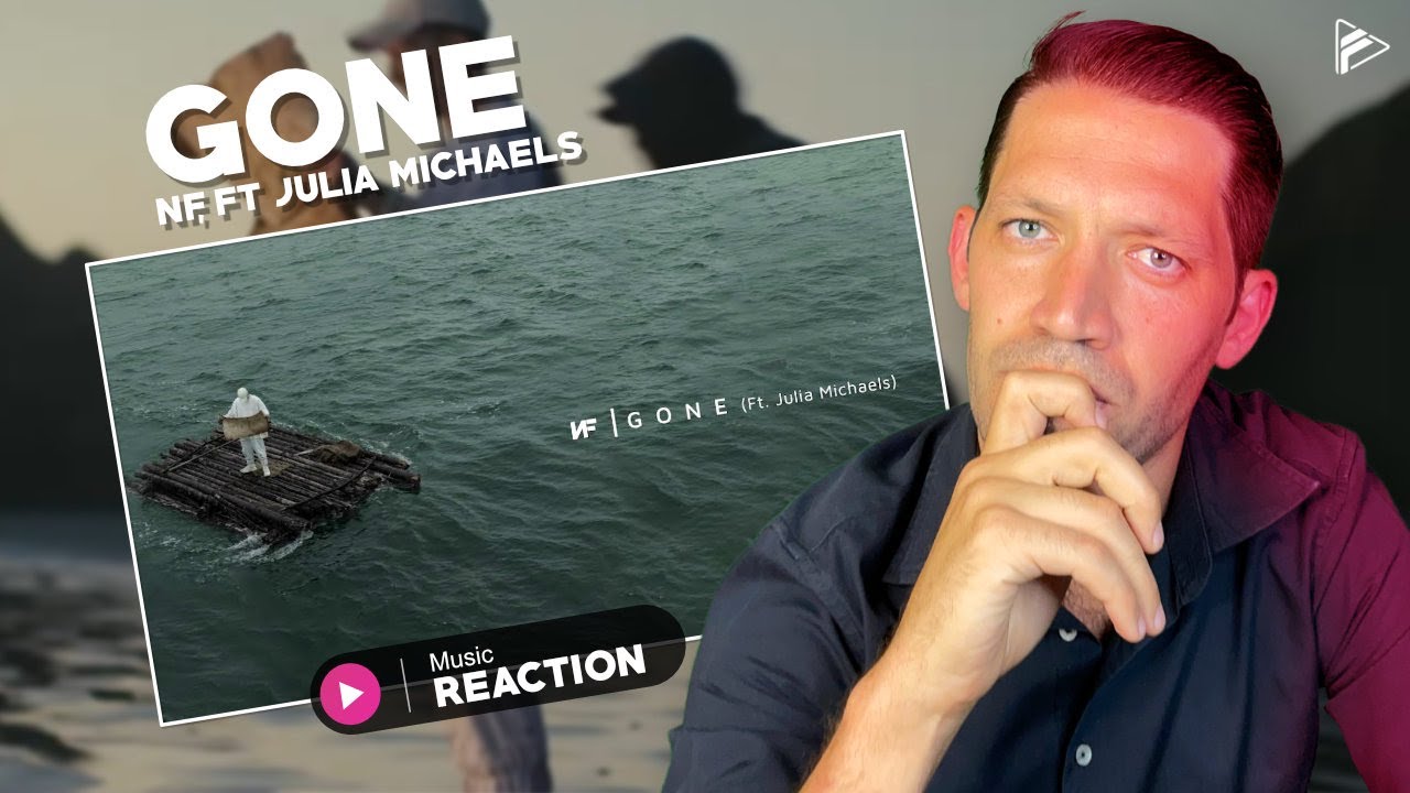 IS NF EVEN A RAPPER? NF, Julia Michaels - GONE (Reaction)