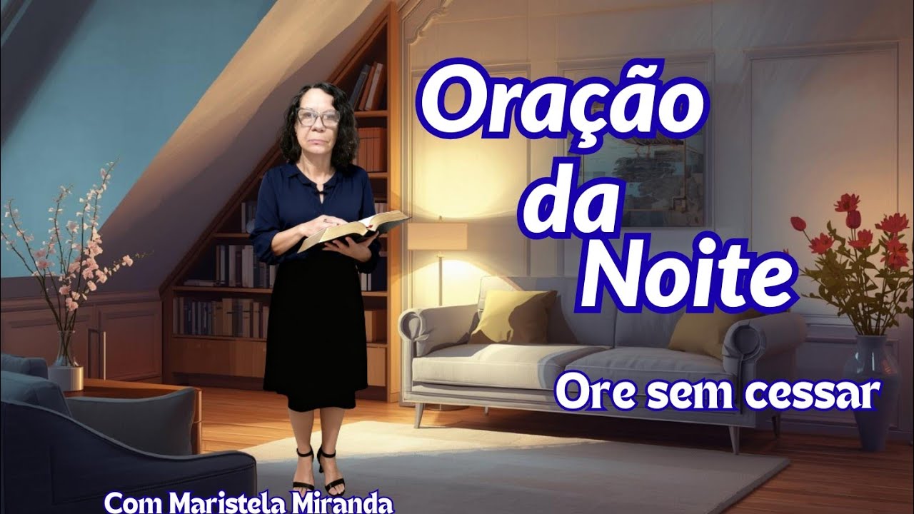 Oração da Noite-Não durma sem fazer a sua Oração 
