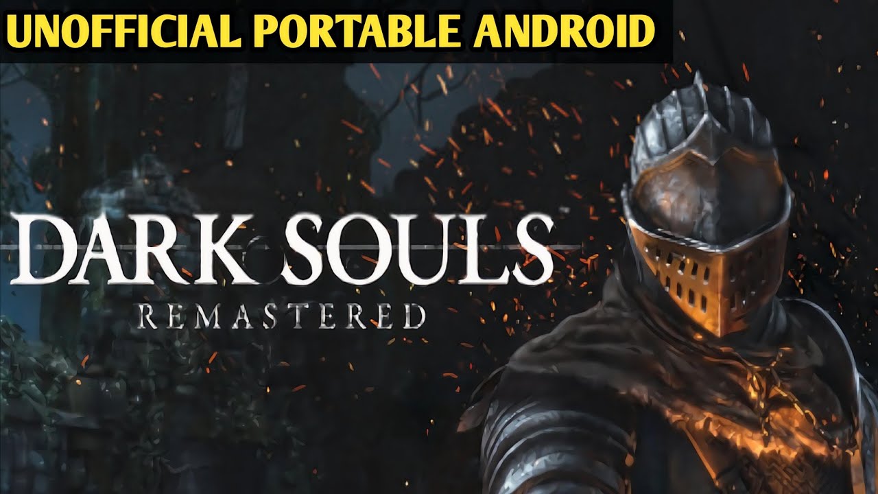 Dark Souls Remastered v1.0.3 (Emulator portable apk) Android Gameplay offline 