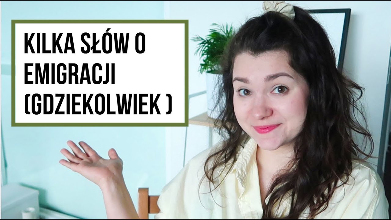 Czego nikt Ci nie powie o EMIGRACJI