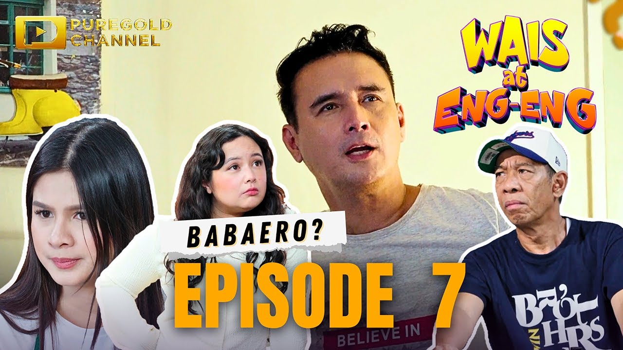 Wais At Eng-Eng | Episode 7 - BABAERO?