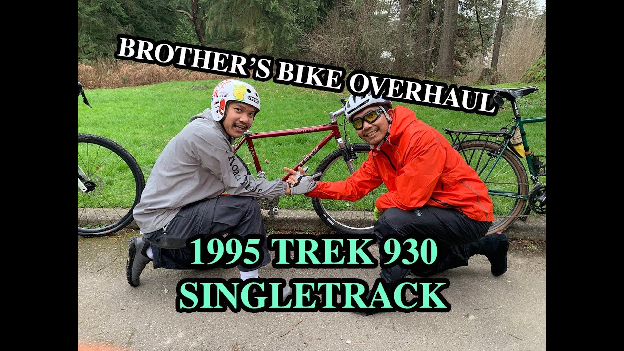 My Brother's 1995 Trek 930 Singletrack gets OVERHAULED