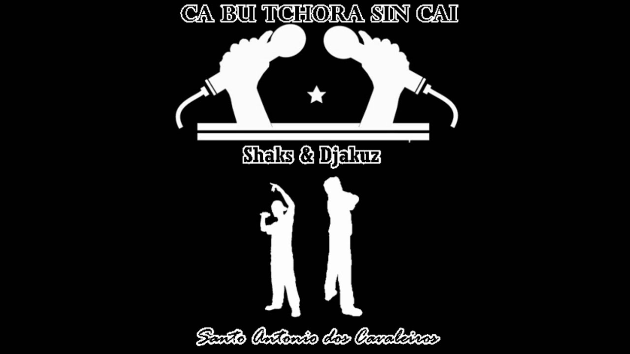Shaks & Djakuz - ca bu tchora sin cai