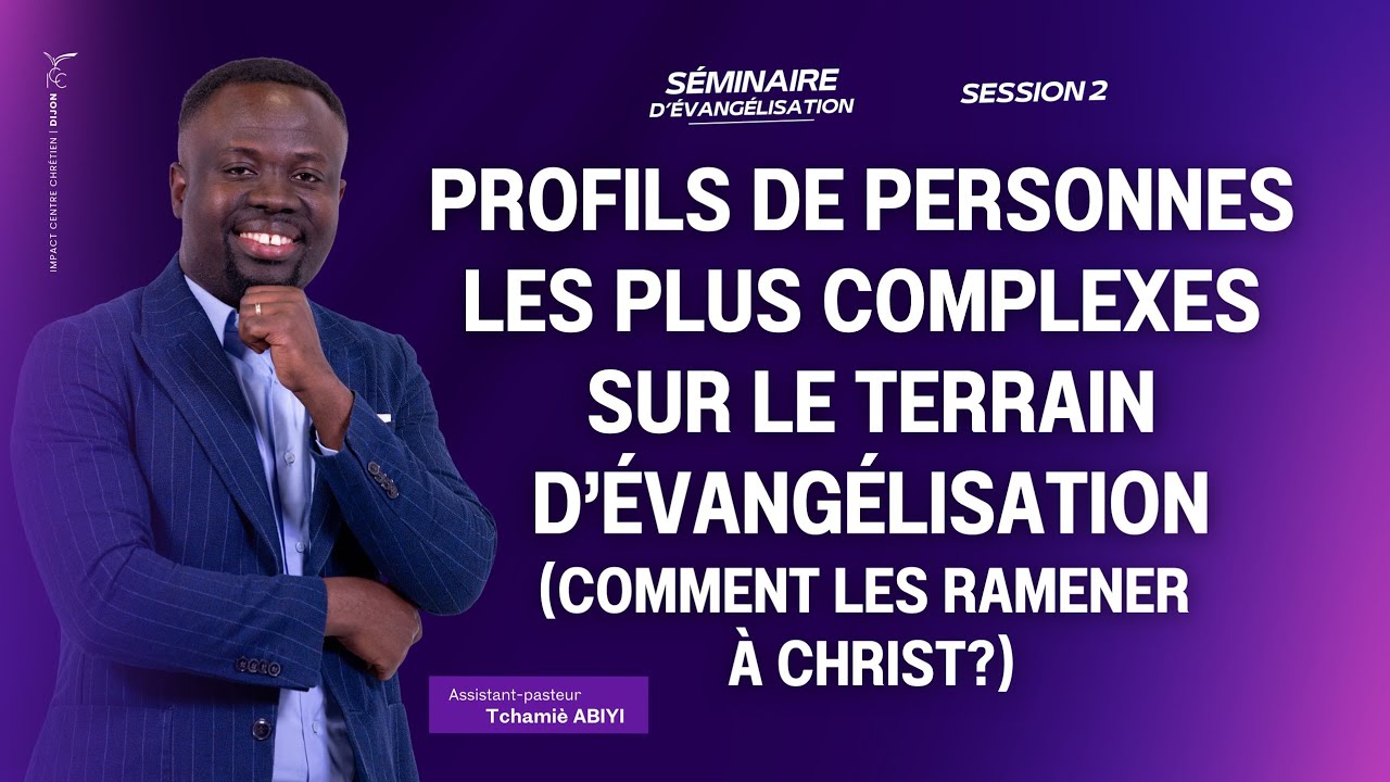 Séminaire d'évangélisation Jour 2 - Ap Tchamiè ABIYI