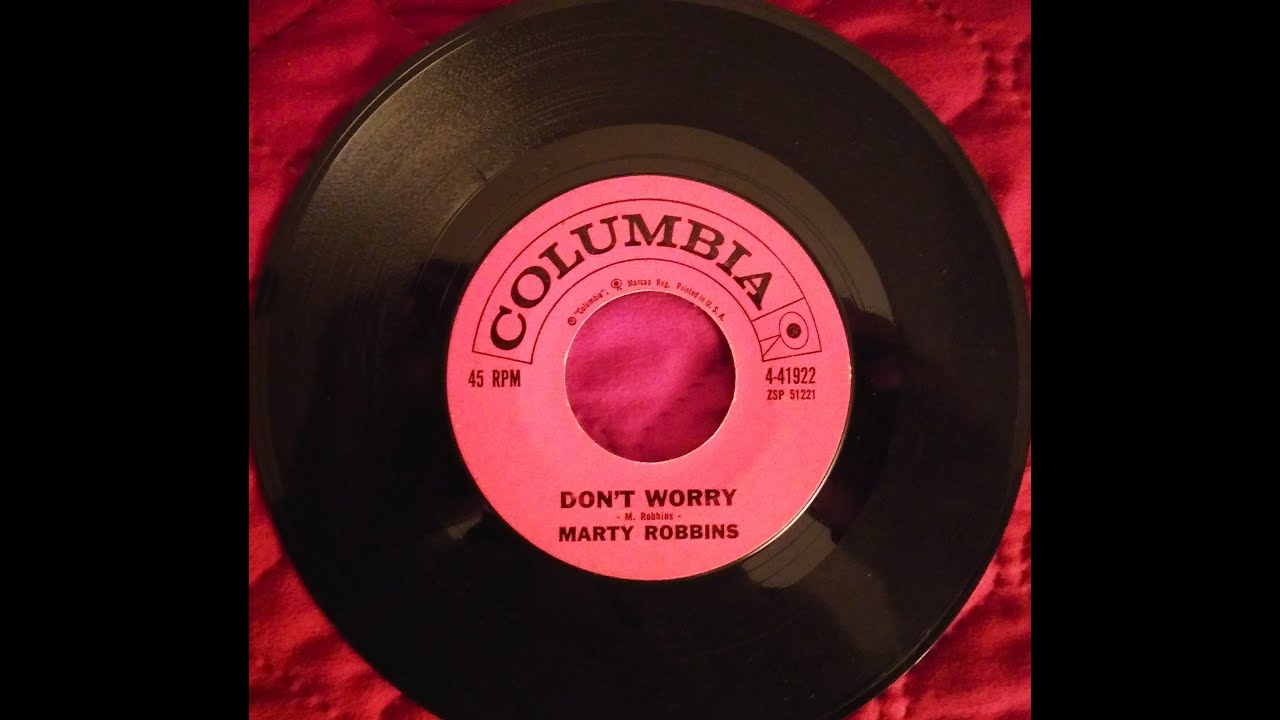 Don't Worry - Marty Robbins Original 45 1961