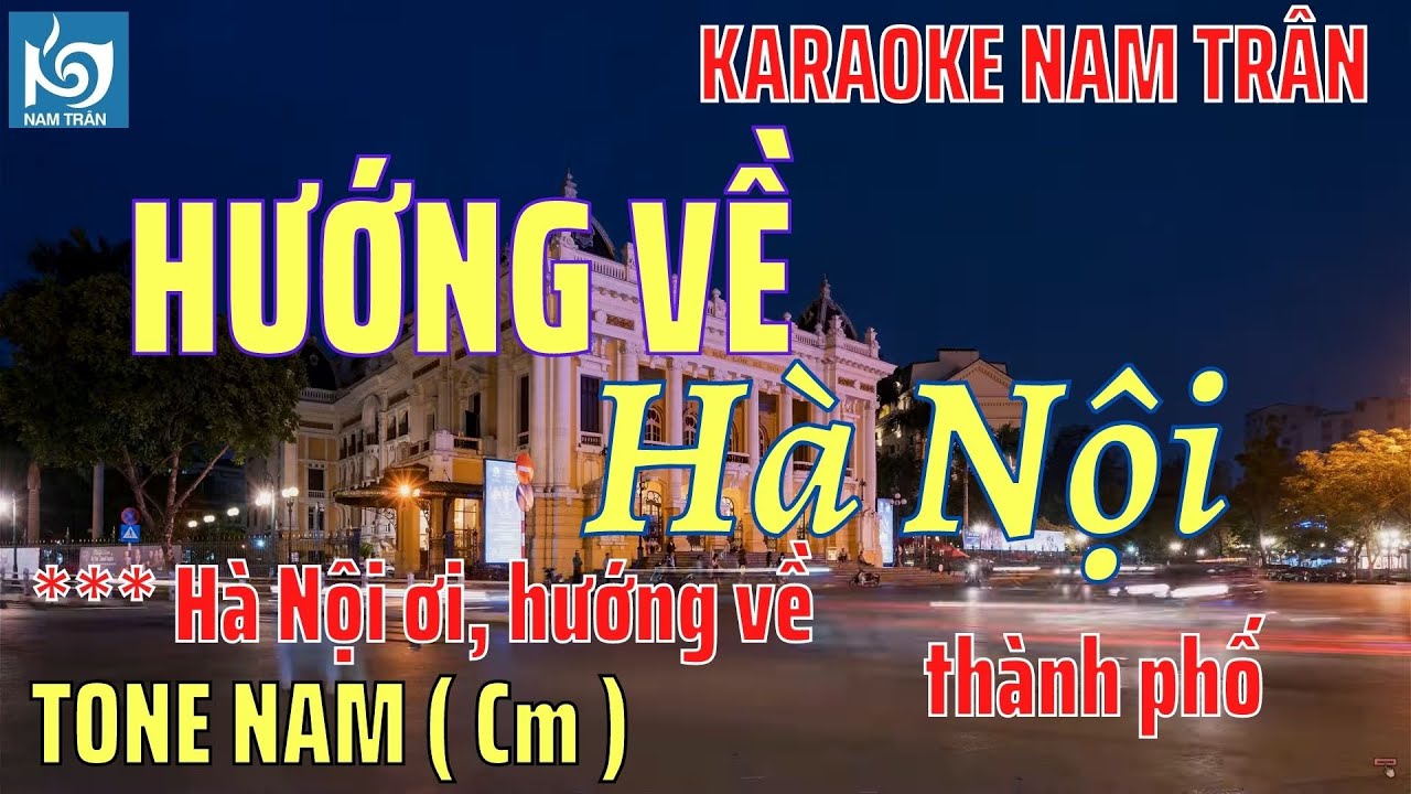Karaoke Hướng Về Hà Nội Tone Nam | Nam Trân