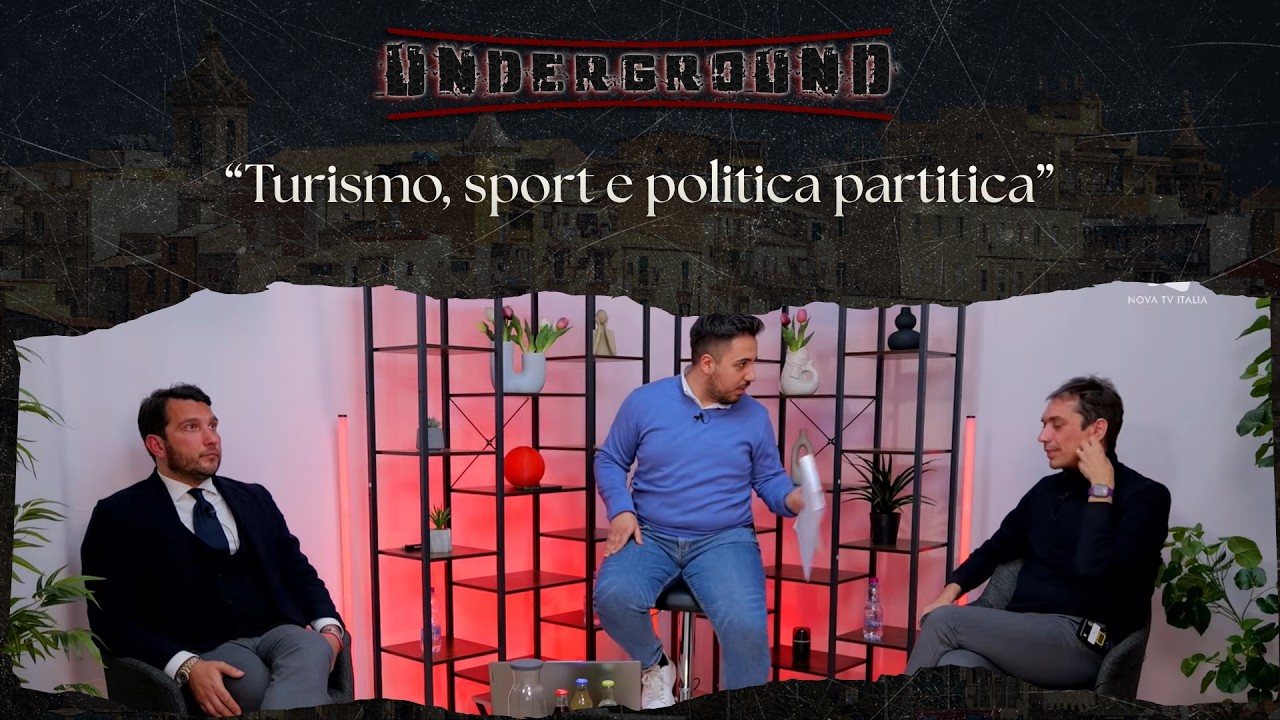🔴 UNDERGROUND - TURISMO, SPORT, POLITICA PARTITICA