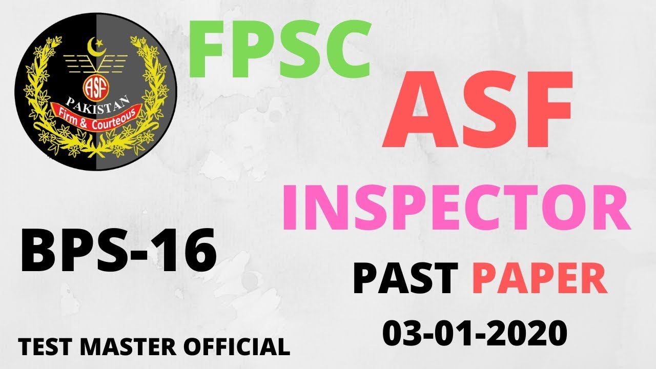 FPSC ASF Inspector Complete solved paper held 03/01/20 || FPSC Past Papers