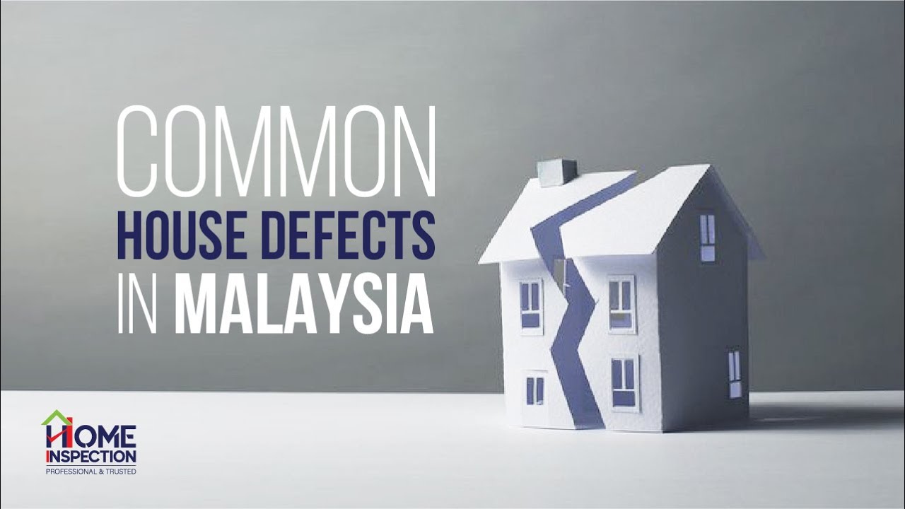 Common House Defects in Malaysia (FULL VERSION)