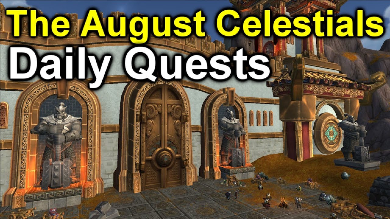 The August Celestials [Daily Quests] | World of Warcraft: Mists of Pandaria