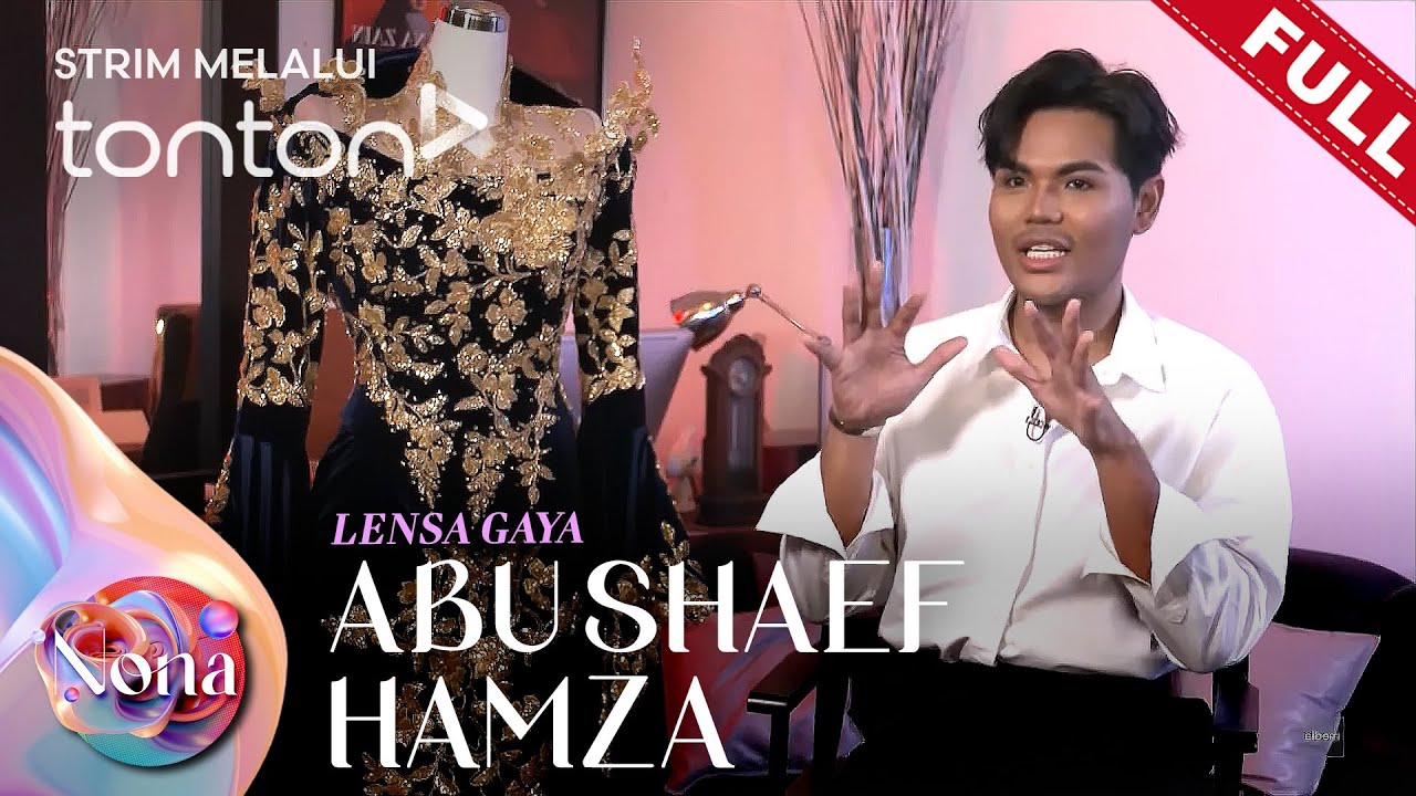 [FULL] Nona (2025) | 2 Mar - Lensa Gaya: Abu Shaef Hamza | Tonton