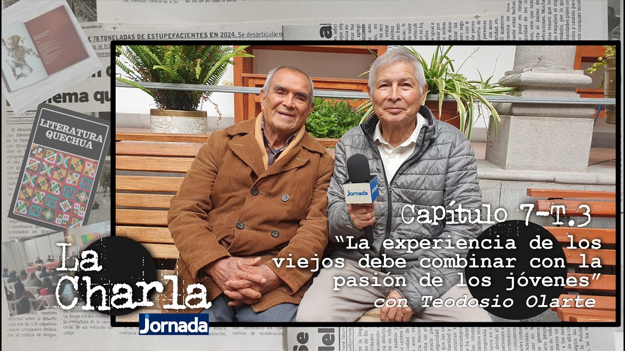 LA CHARLA:Capítulo7 - T.3| “La experiencia de los viejos debe combinar con la pasión de los jóvenes”