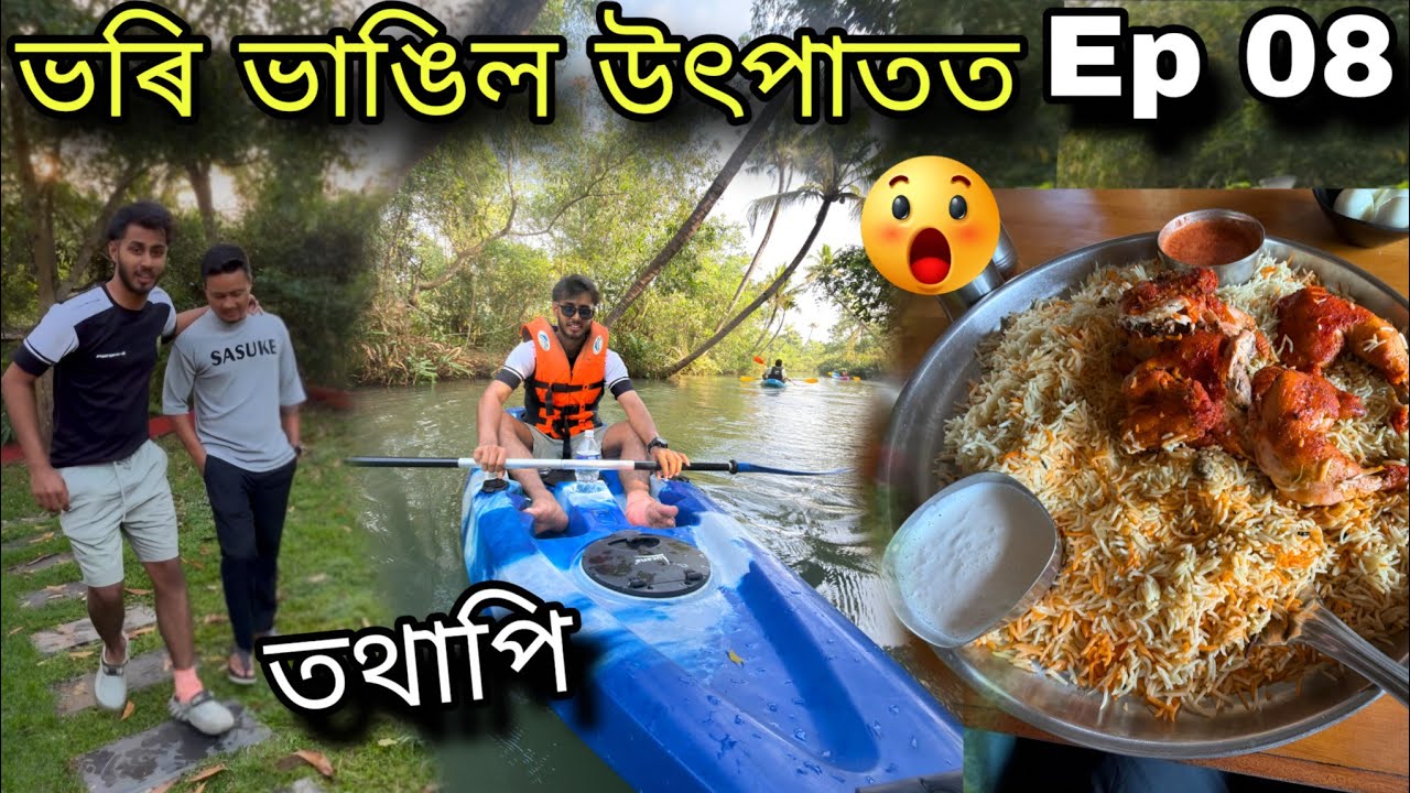 ভৰি ভাঙিল উৎপাতত/Assam To Kerala Ep 08/Dhruva j kalita 