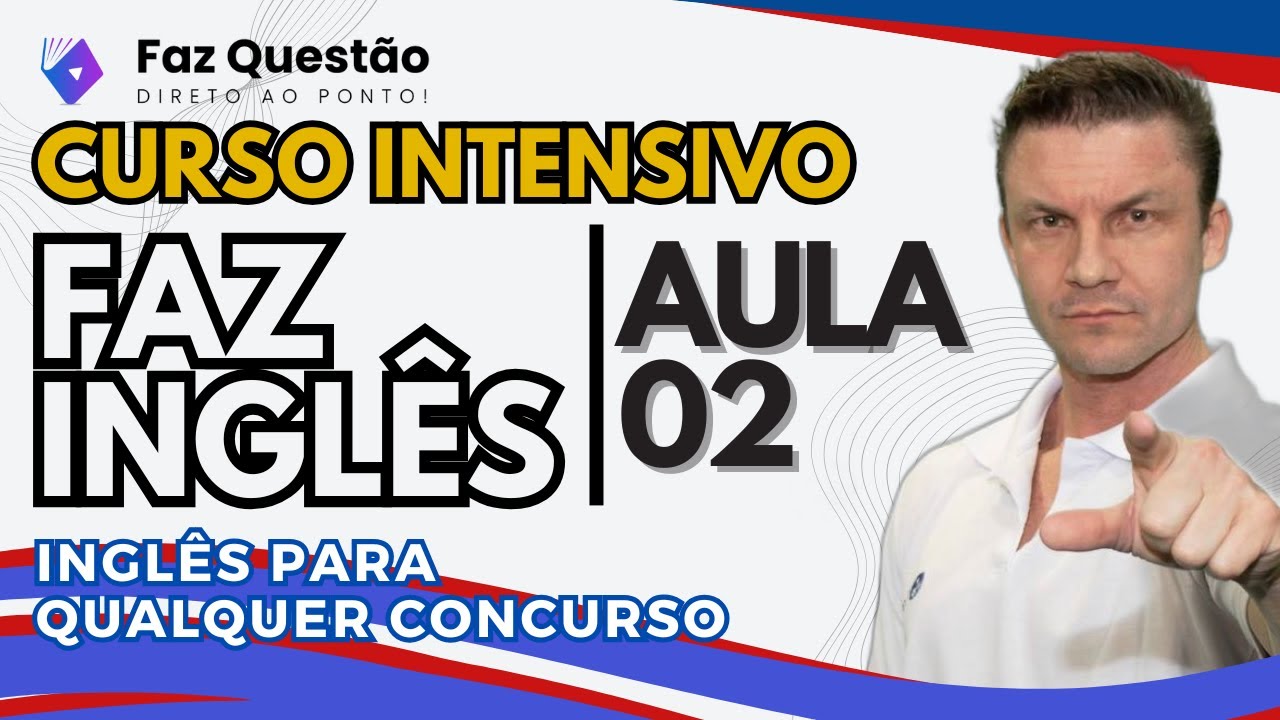 AULA 02 - CURSO COMPLETO DE INGLÊS (Banco do Brasil)