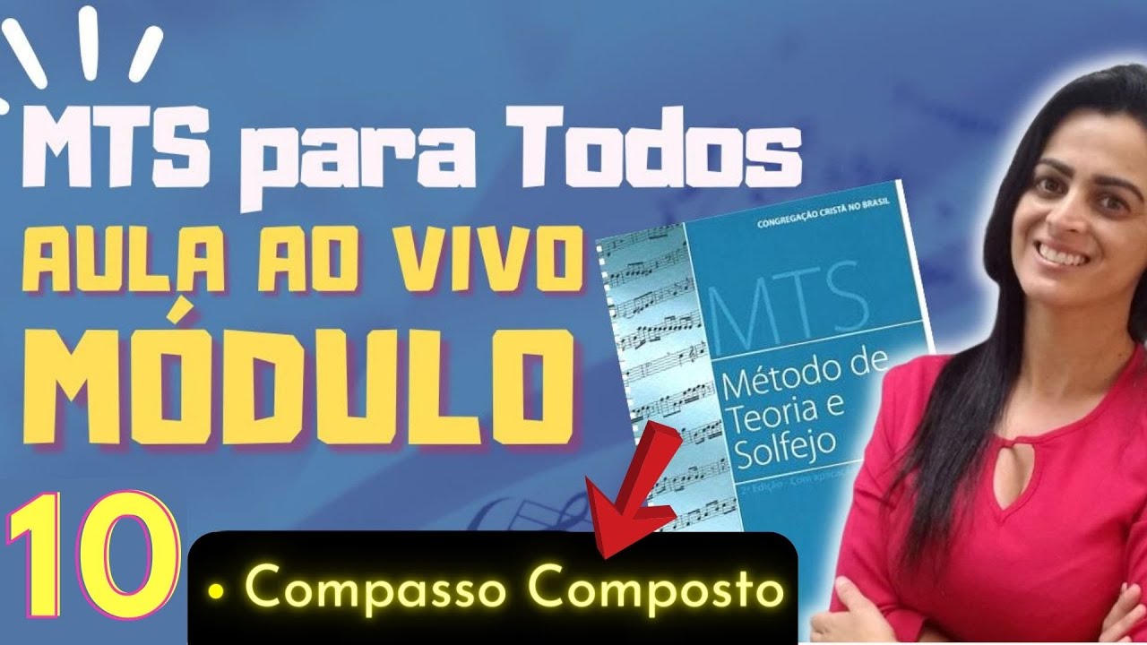 Aula MTS Módulo 10 Compassos Compostos