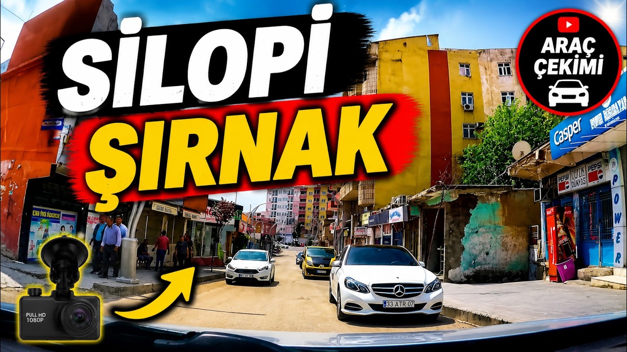 ŞIRNAK SİLOPİ İLÇESİ ŞEHİR MERKEZİ ARAÇ TURU