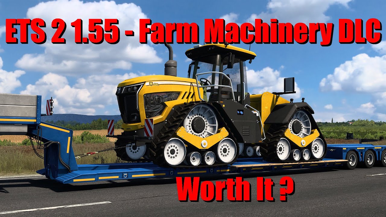 ETS2 Farm Machinery DLC Review – Is It Worth It? New Loads, Trailers & Farming Equipment Hauls!
