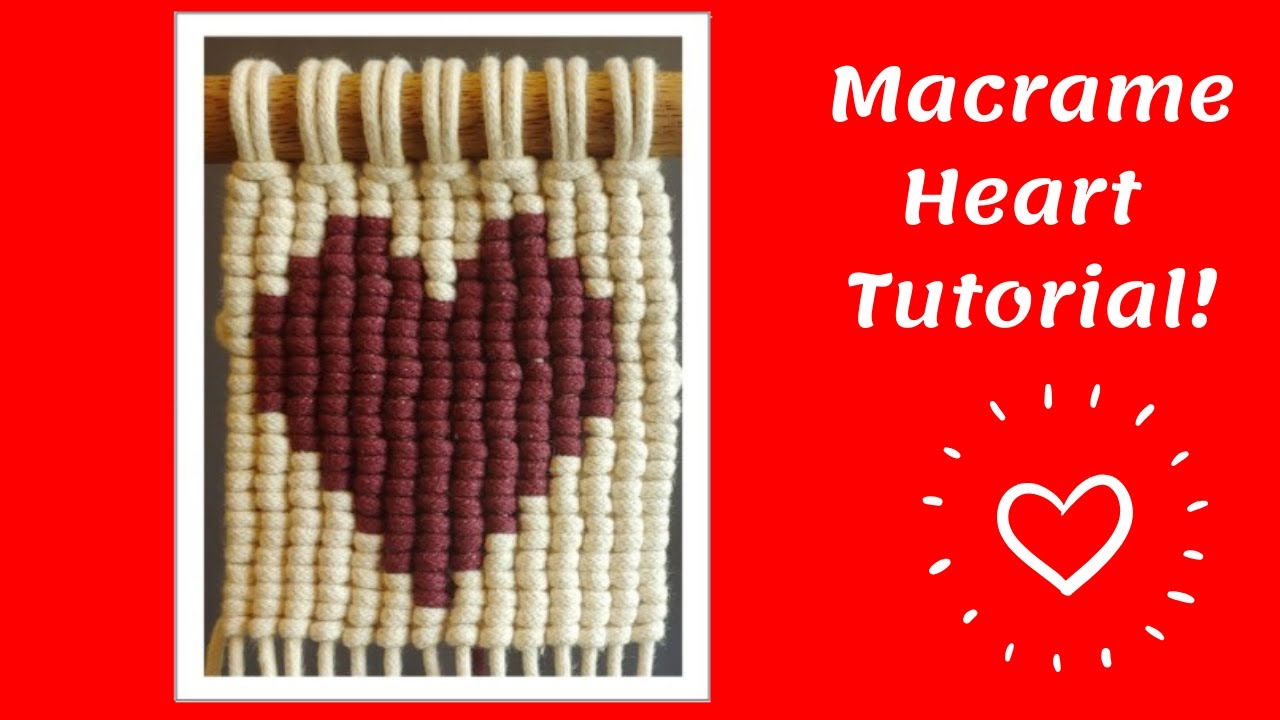 Macrame Heart Tutorial Using Vertical Double Half Hitch Knots!
