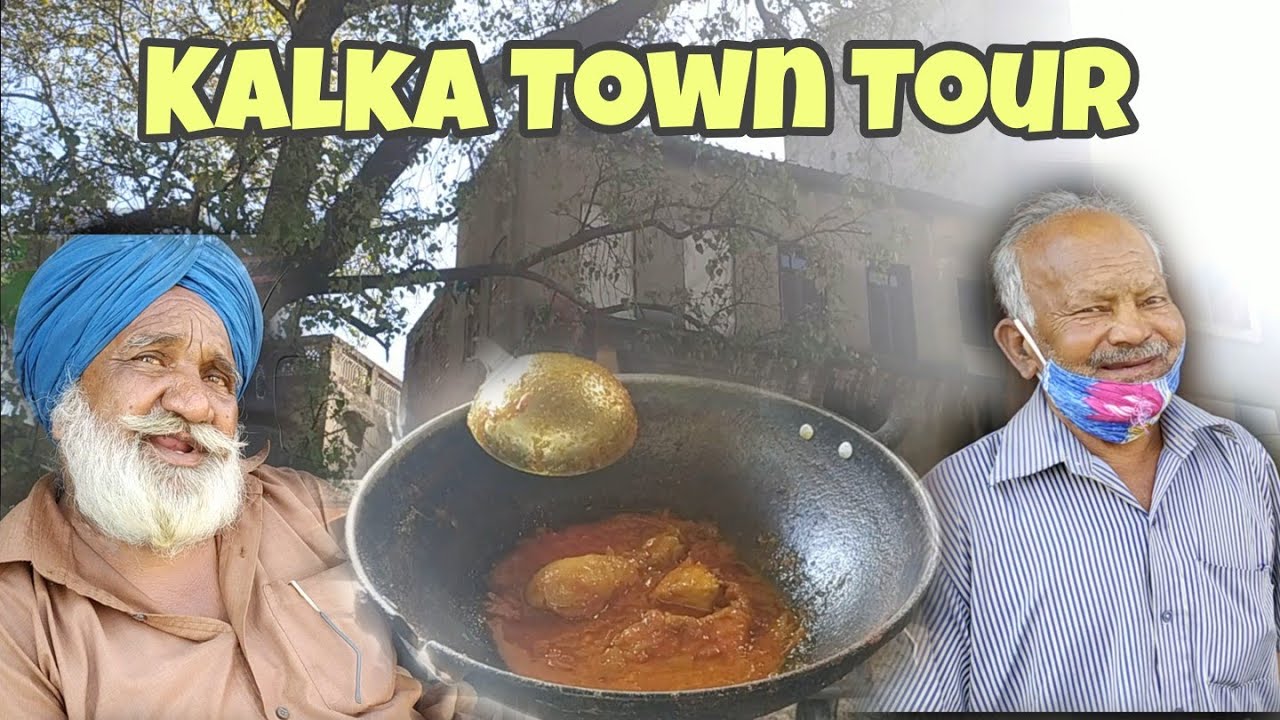 Kalka Town Tour