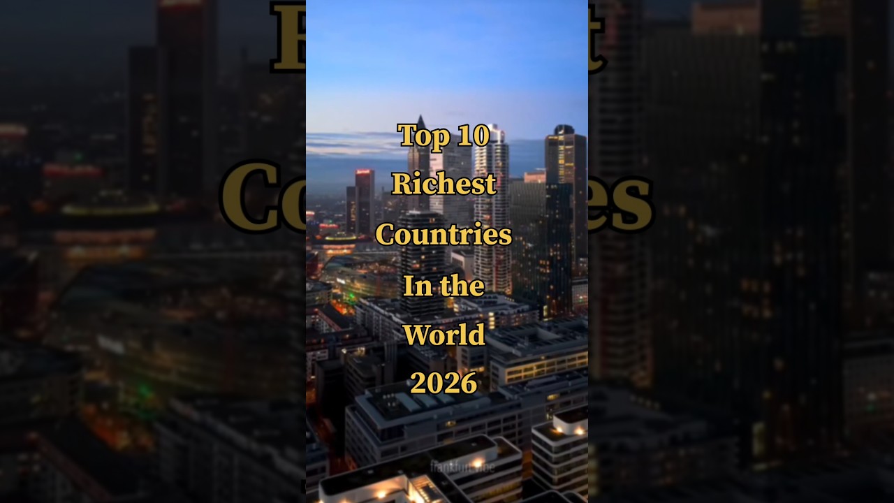 Top 10 richest countries in the world 2026 #shorts #viral #top10 #facts #ytshorts #richestcountries