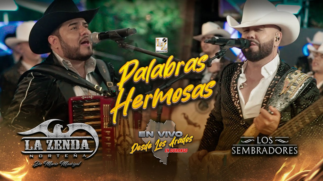 La Zenda Norteña  & Los Sembradores - Palabras Hermosas