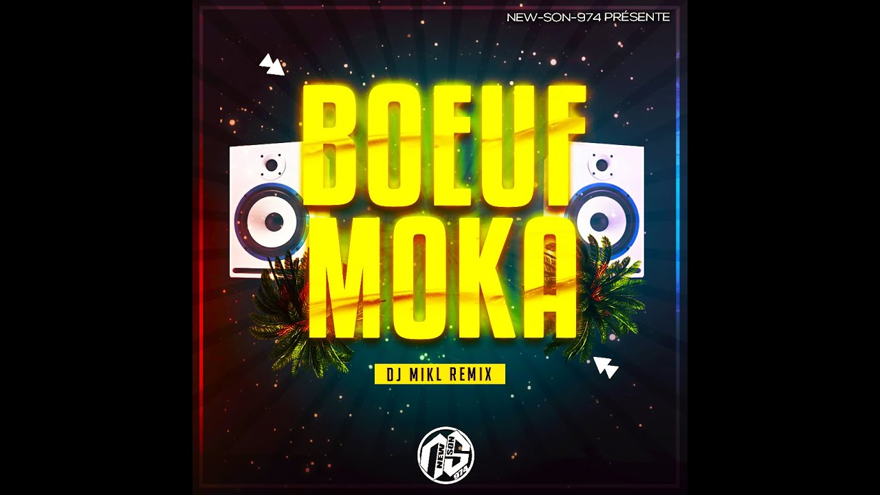 💥  BOEUF MOKA  -  DJ MIKL (REMIX) 2023  💥