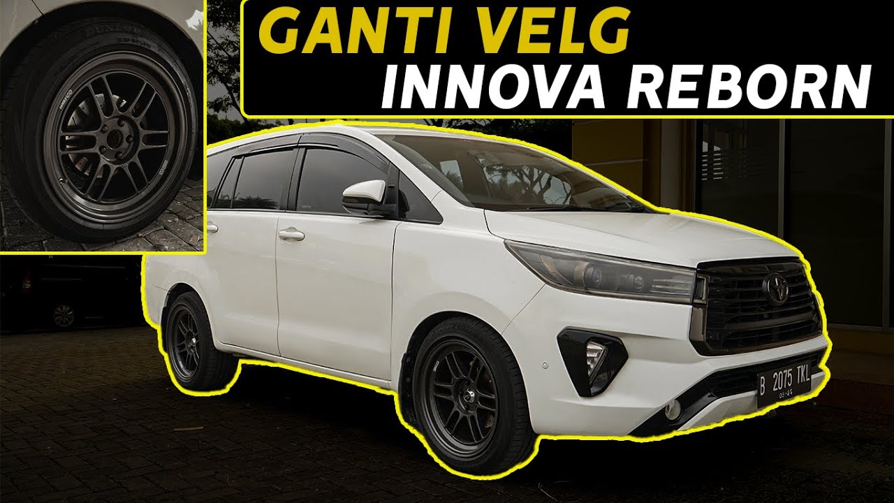 GANTI VELG LAGI BUAT INNOVA REBORN