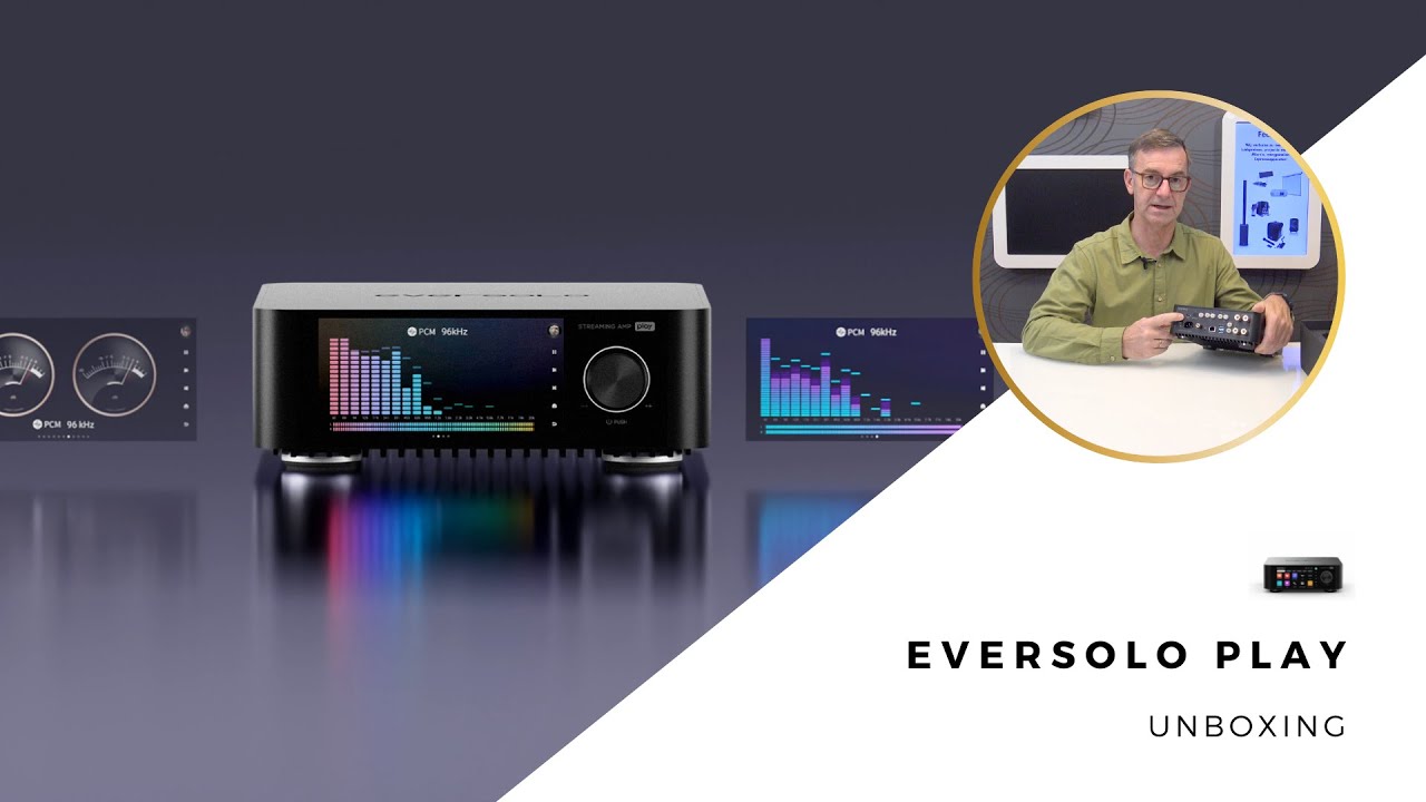 Eversolo Play Unboxing