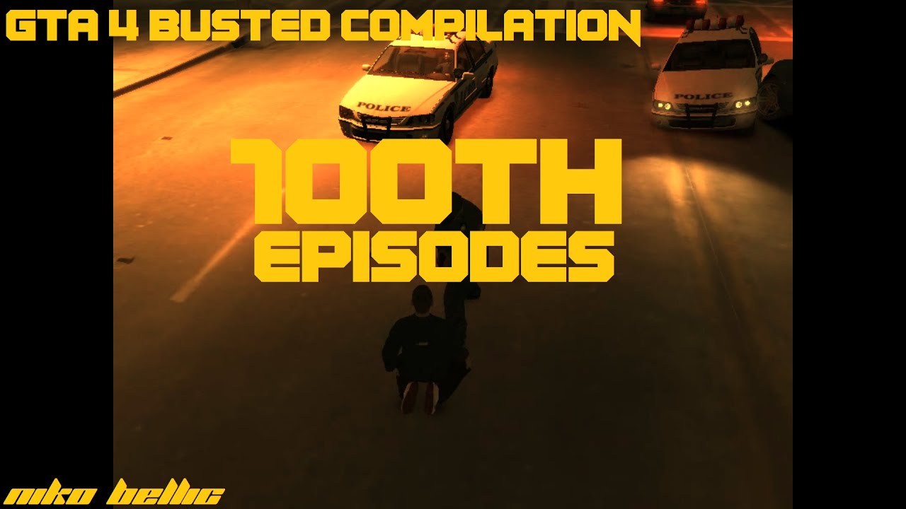 GTA 4 Busted Compilation Season 2 Episode 100th