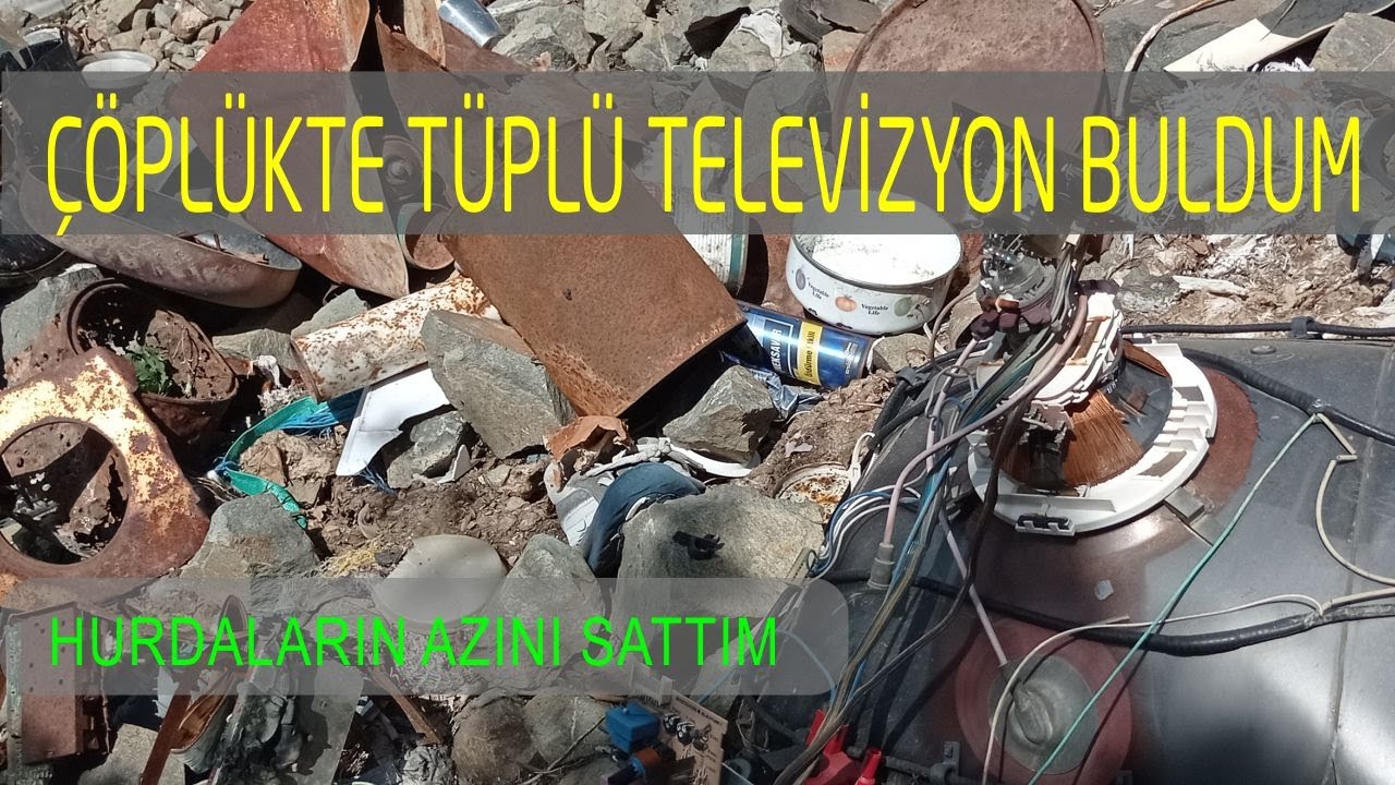 TÜPLÜ TELEVİZYONDAN HURDA BAKIR VE HURDA DEMİR ÇIKTI | HURDACI VLOG