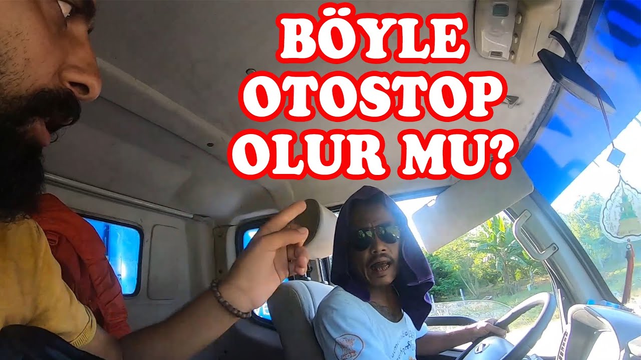 Aralıksız 6 gün OTOSTOP - Myanmar dan Taylanda Gitmek /64