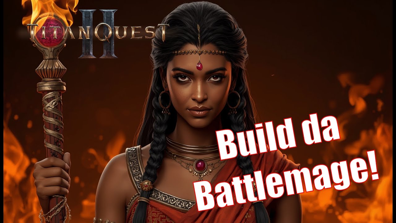 Titan Quest 2 - Build da Battlemage estilo mago!!!