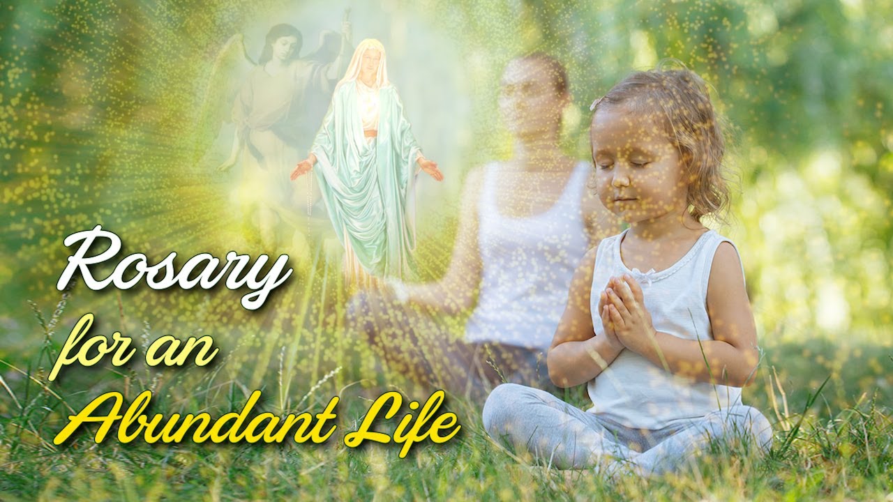 Rosary for an Abundant Life